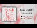 Download Lagu Paul Gilbert - The Gargoyle (Official Audio)