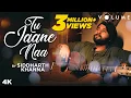 Download Lagu Tu Jaane Naa by Siddharth Khanna | Cover Song | Atif Aslam | Ranbir Kapoor, Katrina Kaif | Pritam