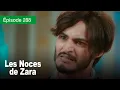 Les noces de Zara - Ep 288 - Un Mariage de larmes et de secrets - Série en français - HD