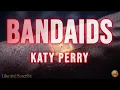 Katy Perry - BANDAIDS | 10 HOURS Perfect Loop 🔁 #TikTokViral