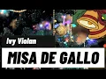 MISA DE GALLO by Ivy Violan (Karaoke)
