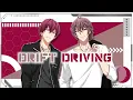 [ŹØØĻ] Drift Driving - Torao \u0026 Toma (ESP/KAN/ROM)
