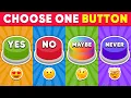 Lagu Choose One Button! YES or NO or MAYBE or NEVER Edition | Daily Quiz