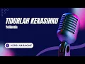 Download Lagu Tidurlah Kekasihku (Karaoke) - Yollanda