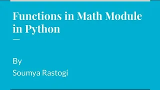 Functions in Math Module in Python pow sqrt ceil floor fabs exp sin cos etc