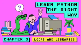 Python Tutorial for Beginners How to use outside libraries and loops