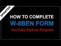 How to Complete W-8BEN Form for YouTube Channel 2026