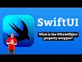 What is the StateObject property wrapper - SwiftUI