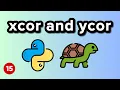 xcor and ycor functions - Turtle Graphics Tutorial 15
