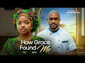 Lagu HOW GRACE FOUND ME - OMECHE OKO, KENNETH NWADIKE, Latest 2025 Nigerian Movie
