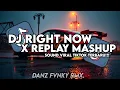 Download Lagu DJ RIGHT NOW X REPLAY MASHUP SLOW STYLE KONDANG VIRAL TIKTOK TERBARU