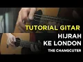 Download Lagu TUTORIAL GITAR + BACKSOUND | THE CHANGCUTER - HIJRAH KE LONDON | TUTORIAL SINGKAT #1