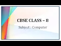 CBSE class 8 computer chapter 7 developing A visual basic application