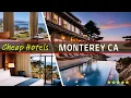 10 Best Affordable Hotels in Monterey California Where to Stay on a Budget