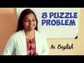 8-Puzzle Problem in Artificial Intelligence without Heuristic in English Uninformed Blind search