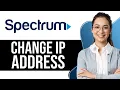 How To Change Spectrum IP Address 2025 - Full Guide
