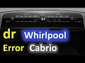 dr Error Code SOLVED Whirlpool Cabrio Top Loading Washer Washing Machine