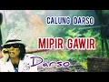 Download Lagu MIPIR GAWIR  -  DARSO #calungsunda #calungdarso @Kangdedicosmo