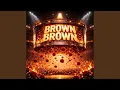 Lagu BROWN BROWN