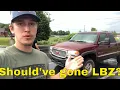 Regret Buying An LB7