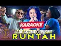 Download Lagu [Karaoke] RUNTAH - ADE ASTRID X GERENGSENG TEAM (LIVE ANGKRINGAN TEH ITA) | SEU REU LEU LEU LEUUUU