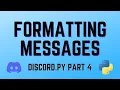 Discord py - Part Four Formatting Messages