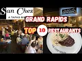 Top 10 Best Restaurants to Eat in Grand Rapids MI