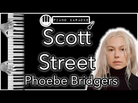 Download MP3 Scott Street - Phoebe Bridgers - Piano Karaoke Instrumental