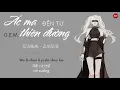 Lagu [LYRIC - VIETSUB] Ác ma đến từ thiên đường 來自天堂的魔鬼 - Đặng Tử Kỳ G.E.M