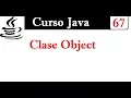 67 - Clase Object de Java