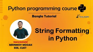 8 String Formatting in Python Python Bangla Tutorial - Mrinmoy Modak