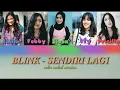 BLINK - Sendiri Lagi (Color Coded Lyrics)