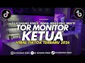 Lagu DJ TOR MONITOR KETUA JEDAG JEDUG FULL BEAT VIRAL TIKTOK TERBARU 2026 STYLE PELUIT DJ KOMANG RIMEX