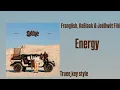 Franglish, KeBlack & Joé Dwèt Filé - Energy (truee_key style)