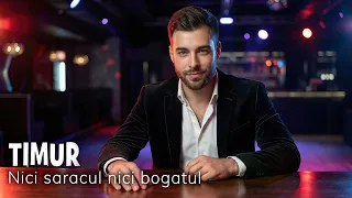 timur nici saracul nici bogatul official audio 