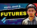 Mastering Futures Async and Await in Flutter Complete Tutorial