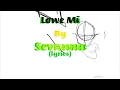 Sevana-Lowe Mi Lyrics