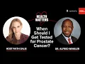 Prostate Cancer Screenings What You Need to Know