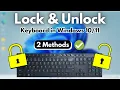 How to Lock Unlock Keyboard in Windows PC or Laptop 2 Methods