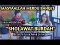 Download Lagu MASYAALLAH BIKIN MERINDING‼️ SHOLAWAT BURDAH MERDU BESERTA LIRIK