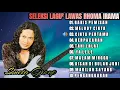 Lagu 10 Seleksi Lagu Lawas Rhoma Irama Terbaik Sepanjang Masa [ Full Original ]