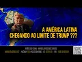 Download Lagu Análise de Cenário - A América Latina chegando ao Limite de Trump???