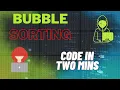 Bubble Sort Algorithm Explained in 2 Minutes Quick Easy Code Tutorial