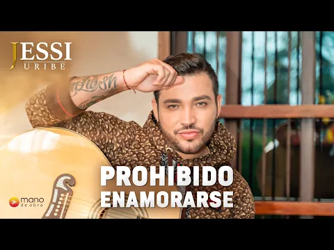 Download MP3 Jessi Uribe - Prohibido Enamorarse