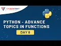 Day 8 - Advanced Topics in Functions in Python Hands-on Training by Rutuja Kulkarni