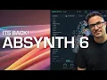 The King of Soundscapes Returns: Absynth 6 (First Look)