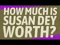How much is Susan Dey worth