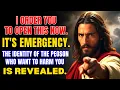 God Says, I Order You To Open This Now - The Identity Of The Person Who Want To Harm You Is Revealed