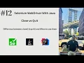 Close vs Quit in Selenium WebDriver