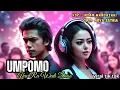 Download Lagu ( UMPOMO ) 🎶 VERSI  DANGDUT KOPLO - BHS INDONESIA - DJ ( LIRIK ) Cipt. ARYA SATRIA